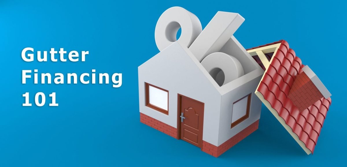 Gutter Financing 101