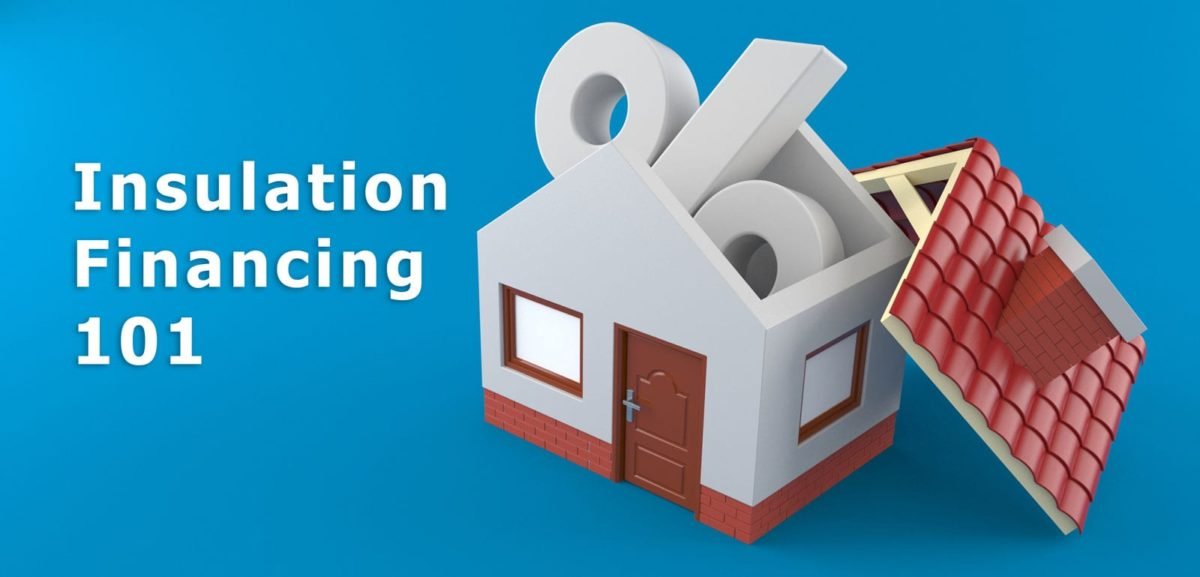 Insulation Financing 101