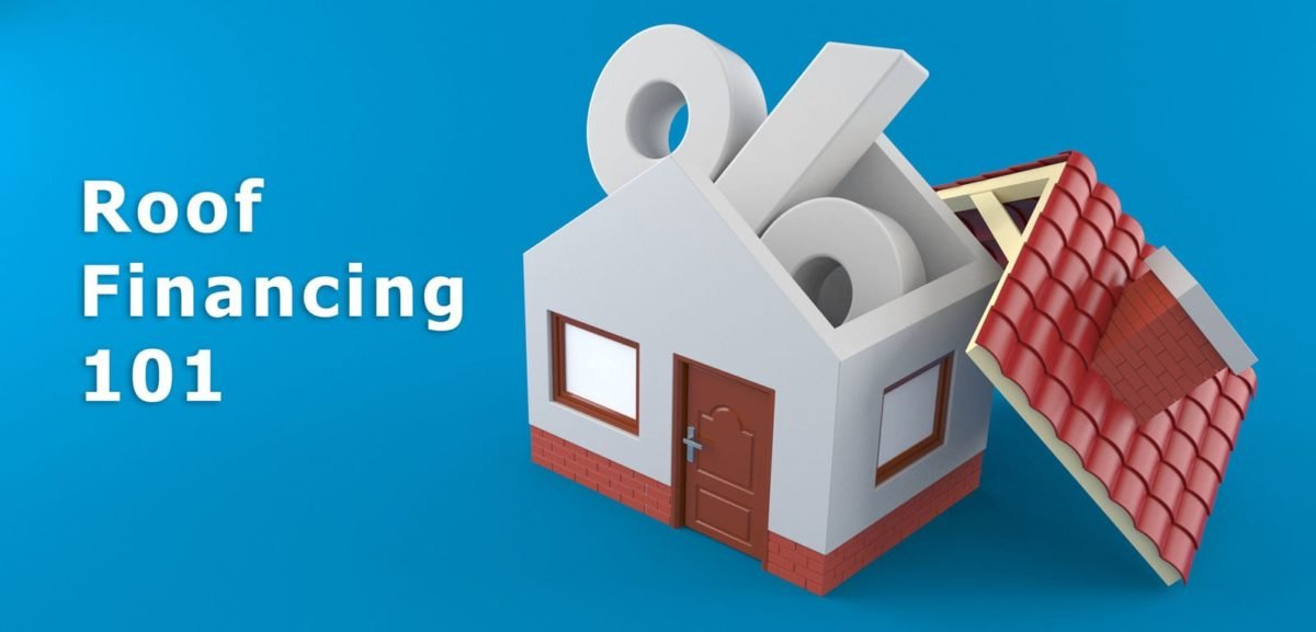 Roof Financing 101